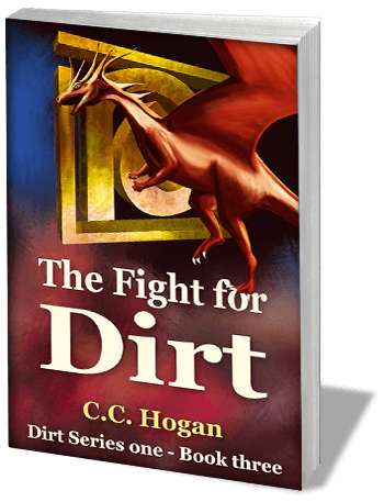 The Fight for Dirt - Series one, book three